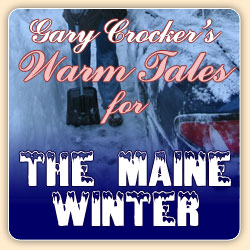 Warm tales for your Maine Winter